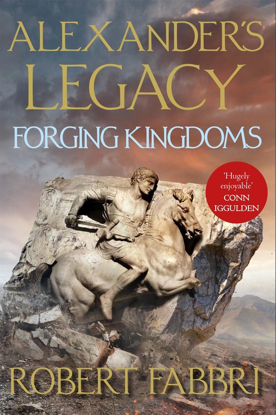 Alexander's Legacy 7 - Forging Kingdoms