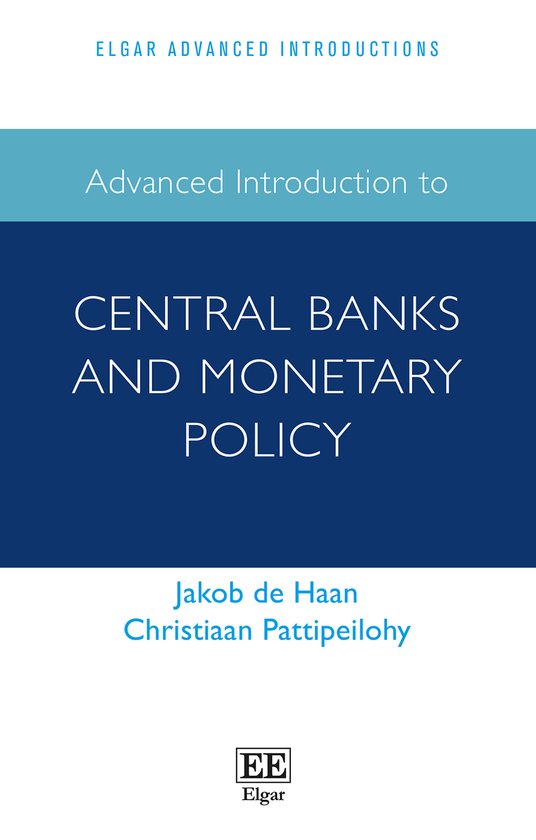 Elgar Advanced Introductions series- Advanced Introduction to Central Banks and Monetary Policy