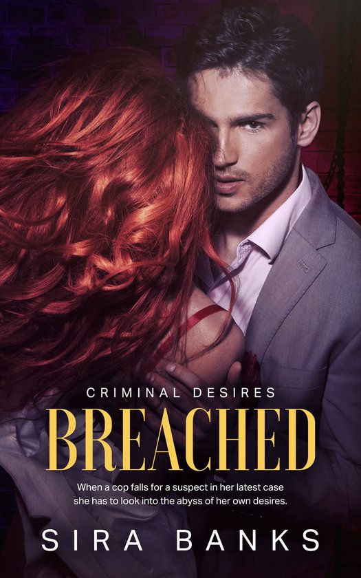 Criminal Desires 1 - Breached