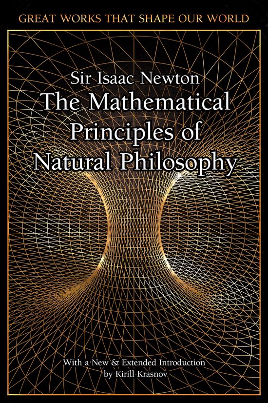 The Mathematical Principles of Natural Philosophy