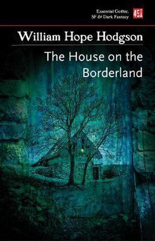 Essential Gothic, SF & Dark Fantasy-The House on the Borderland