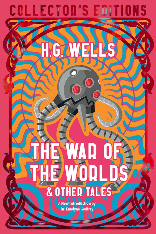 Flame Tree Collector's Editions-The War of the Worlds & Other Tales