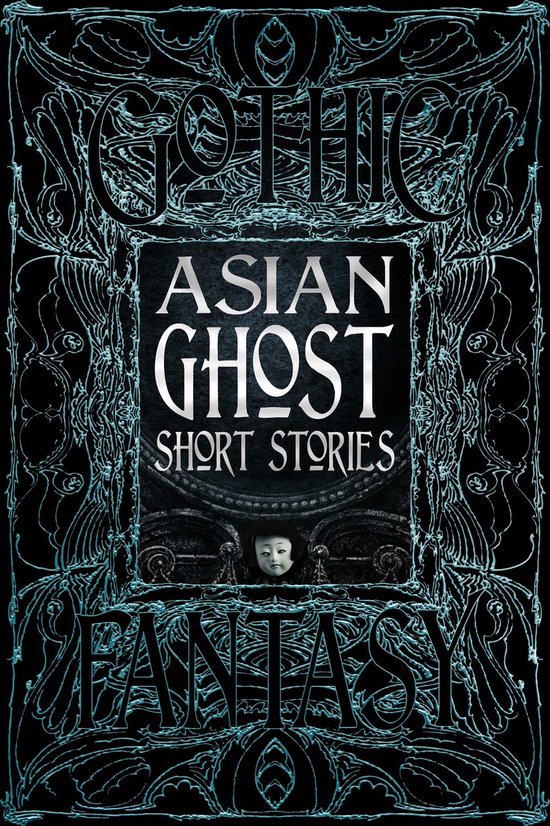 Gothic Fantasy- Asian Ghost Short Stories