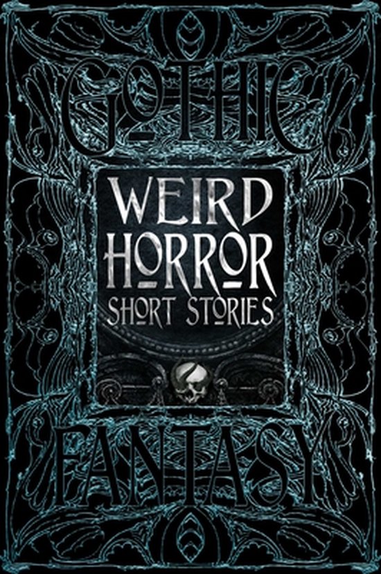 Gothic Fantasy- Weird Horror Short Stories