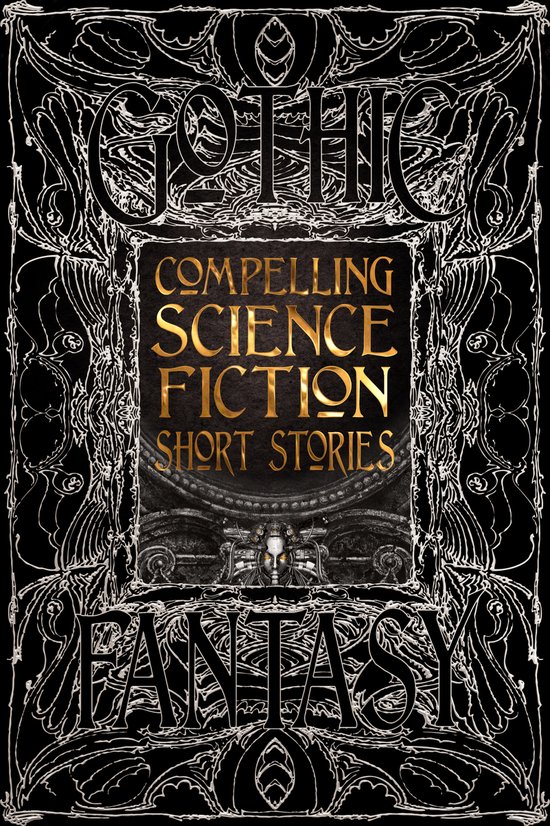 Gothic Fantasy- Compelling Science Fiction Short Stories