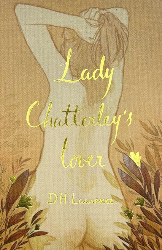 Wordsworth Collector's Editions- Lady Chatterley's Lover (Collector's Edition)