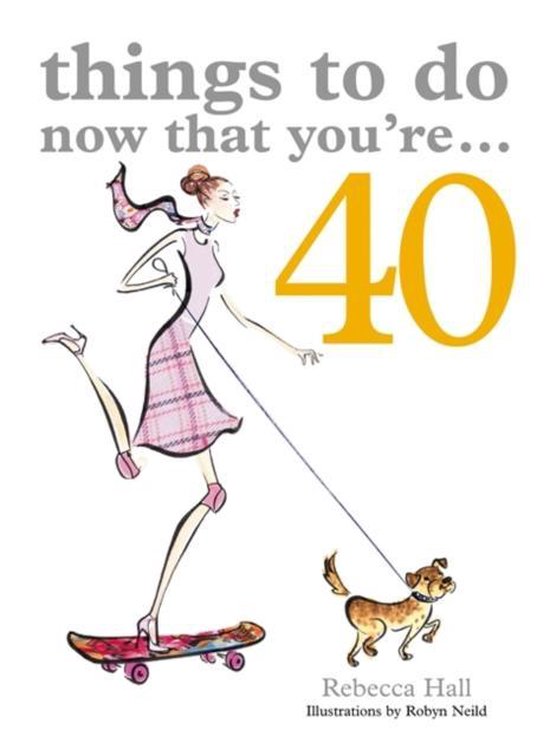 Things To Do Now That You're 40