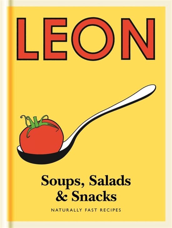 Leon 4 - Little Leon: Soups, Salads & Snacks