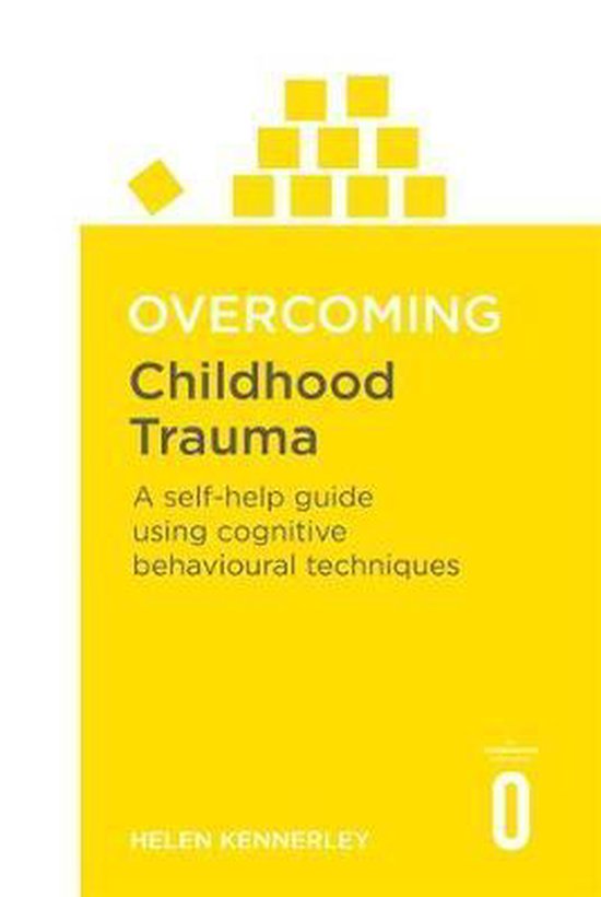 Overcoming Childhood Trauma