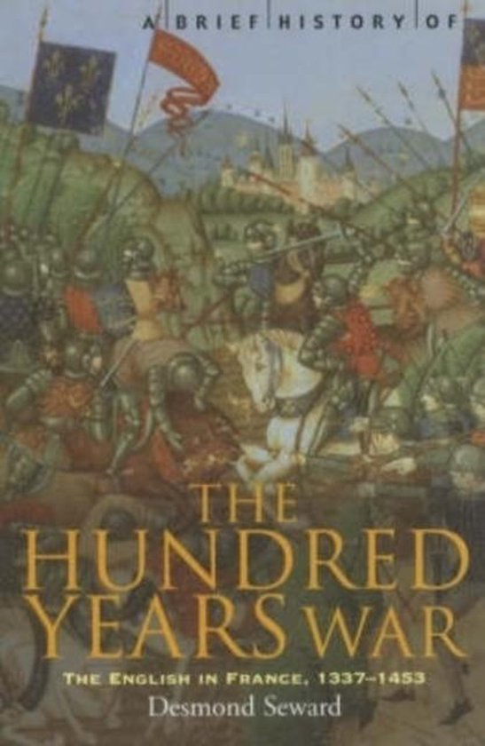 Brief History Of The Hundred Years War