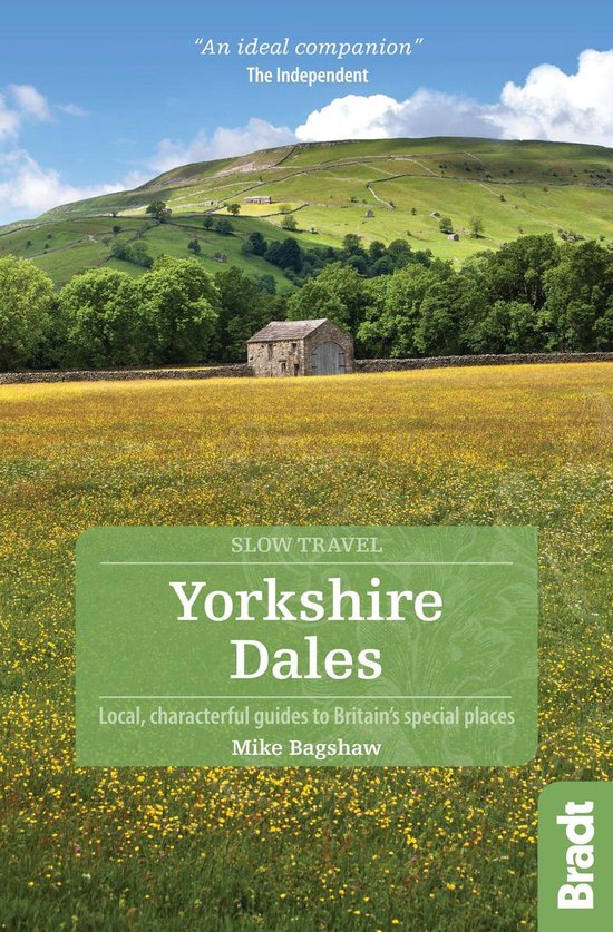 Yorkshire Dales: Local, characterful guides to Britain's Special Places