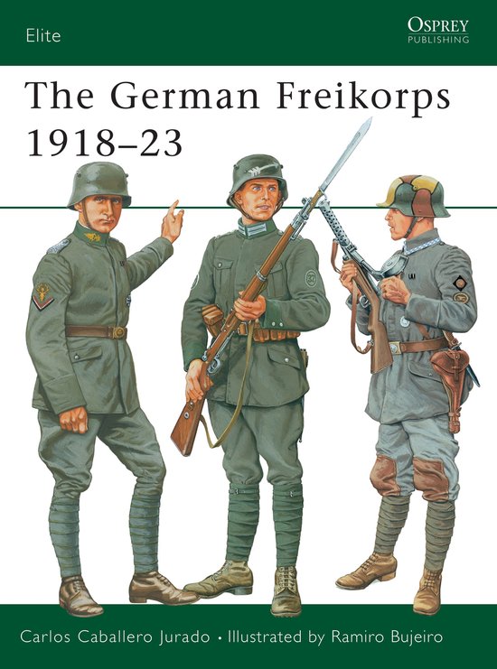 The German Freikorps 1918-23