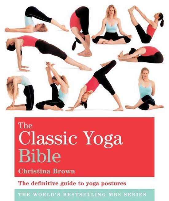 Godsfield Bibles 7 - The Classic Yoga Bible