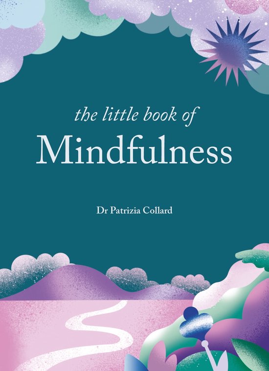 The Little Book Series - The Little Book of Mindfulness