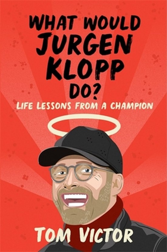 What Would Jurgen Klopp Do?