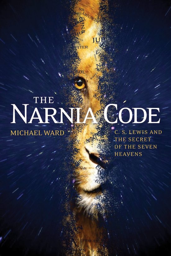 Narnia Code CS Lewis & Secret Of 7 Heave