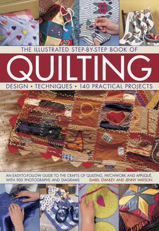 The Illustrated Step-by-Step Book of Quilting