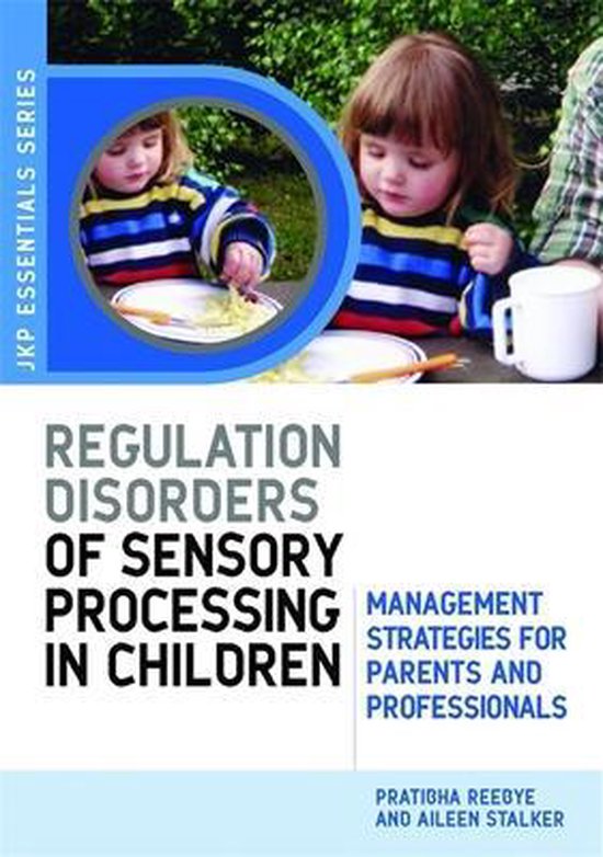 Understanding Regulation Disorders Of Sensory Processing In