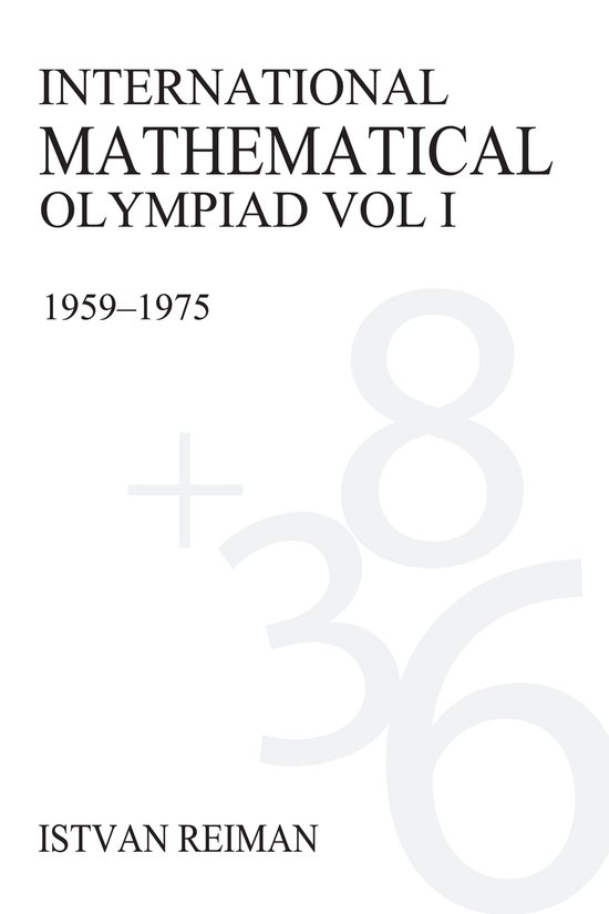 International Mathematical Olympiad Volume 1