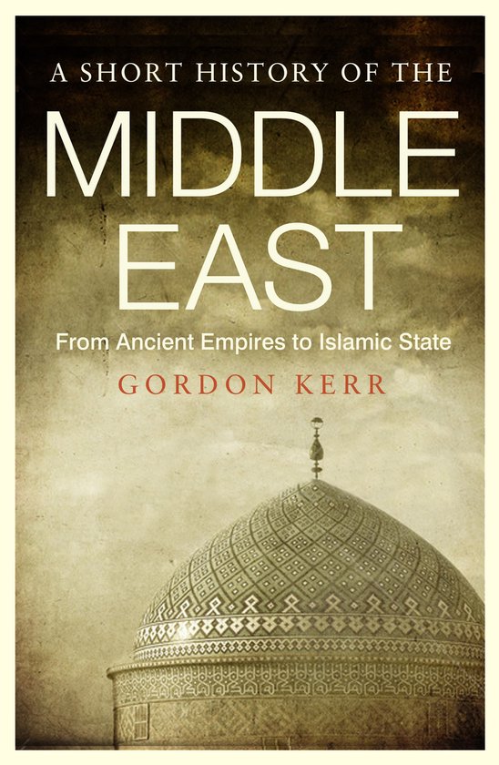 Short History Of The Middle East