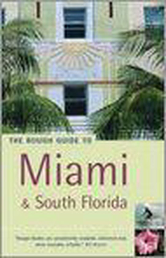 The Rough Guide to Miami & South Florida