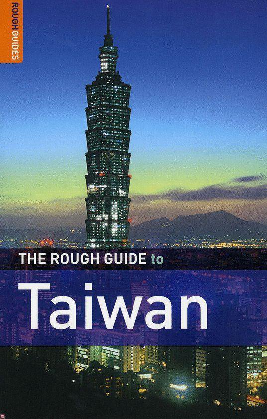 The Rough Guide To Taiwan