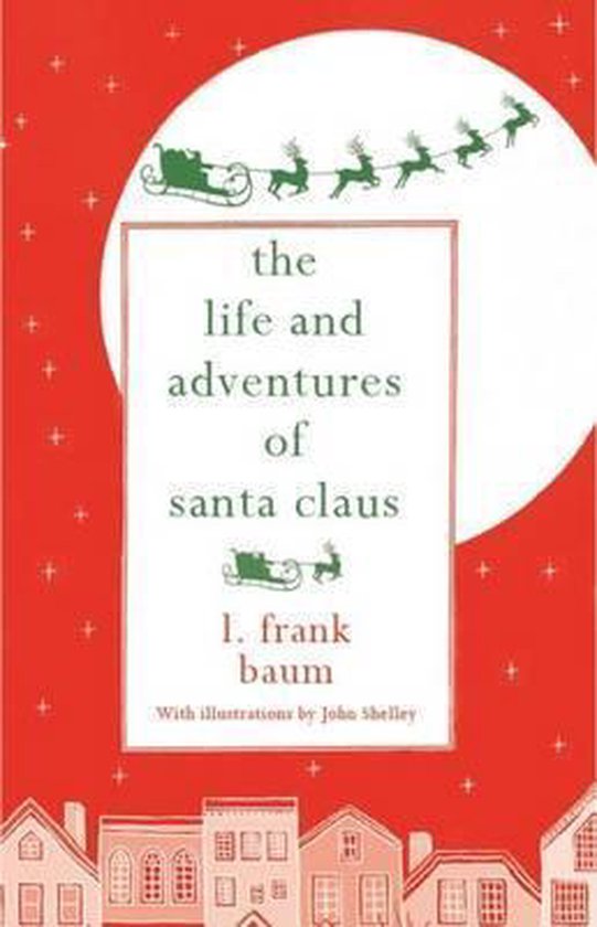 The Life and Adventures of Santa Claus