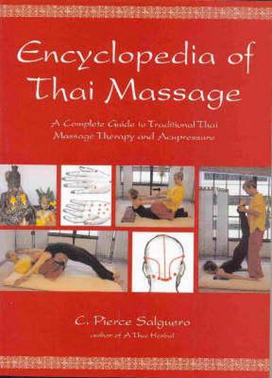 The Encyclopedia Of Thai Massage