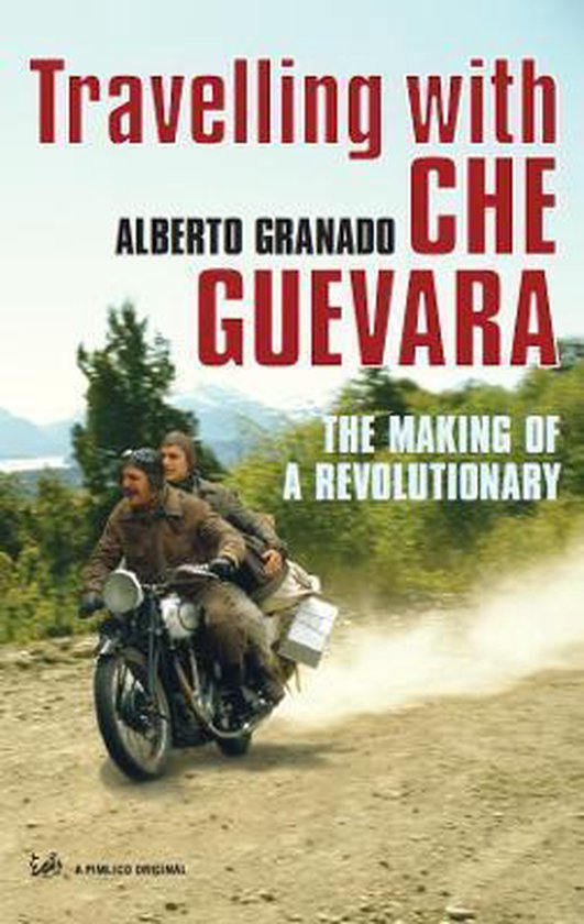 Travelling With Che Guevara