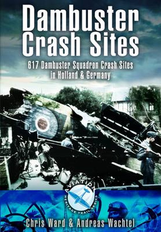 Dambuster Raid Crash Sites