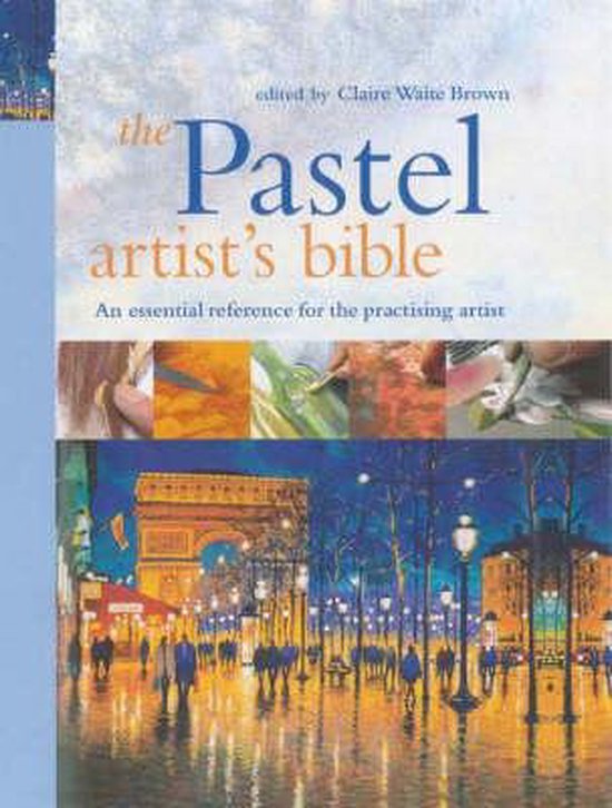 Pastel Artist's Bible