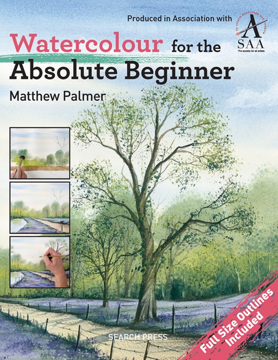 Watercolour For The Absolute Beginner