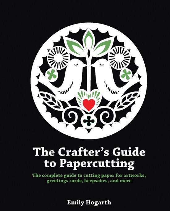 The Crafter's Guide to Papercutting