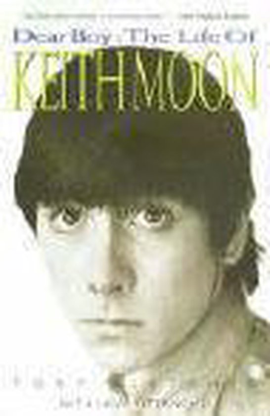 Dear Boy Life Of Keith Moon