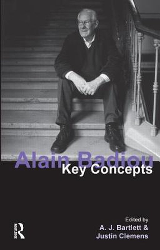 Alain Badiou Key Concepts