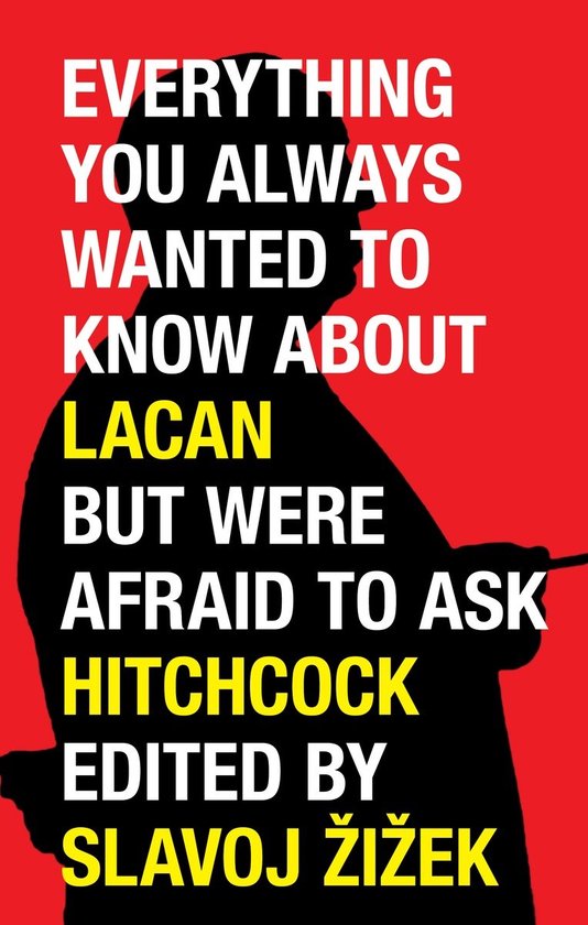 Everything You Wanted to Know About Lacan but Were Afraid to Ask Hitchcock