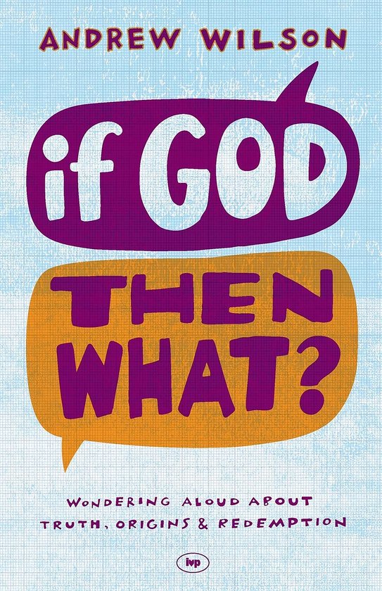 If God Then What