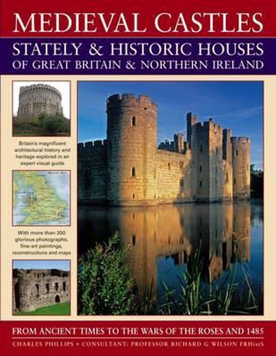 Medieval Castles, Stately and Historic Houses of Great Britain and Northern Ireland