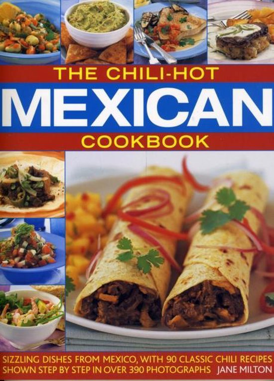 The Chili-Hot Mexican Cookbook