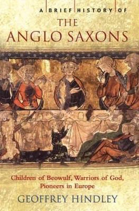 Brief History Of The Anglo-Saxons