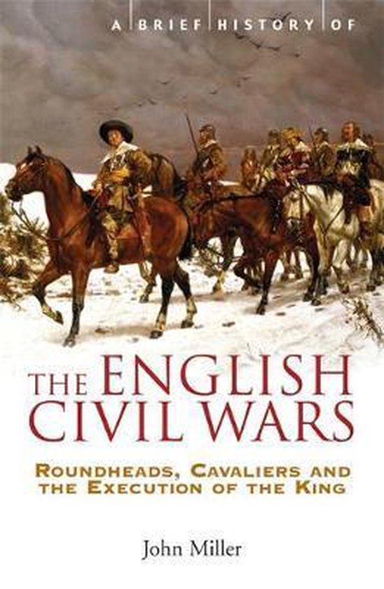 Brief History Of The English Civil Wars