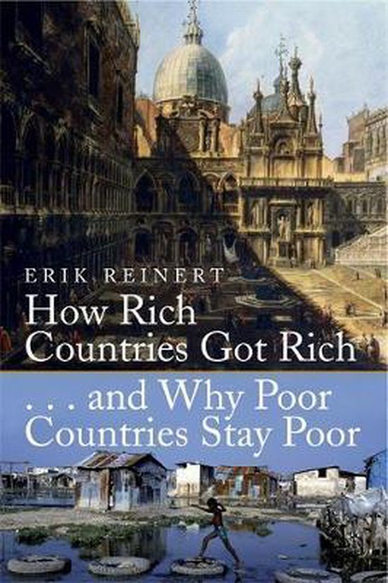 How Rich Countries Got Rich And Why Poor Countries Stay Poor