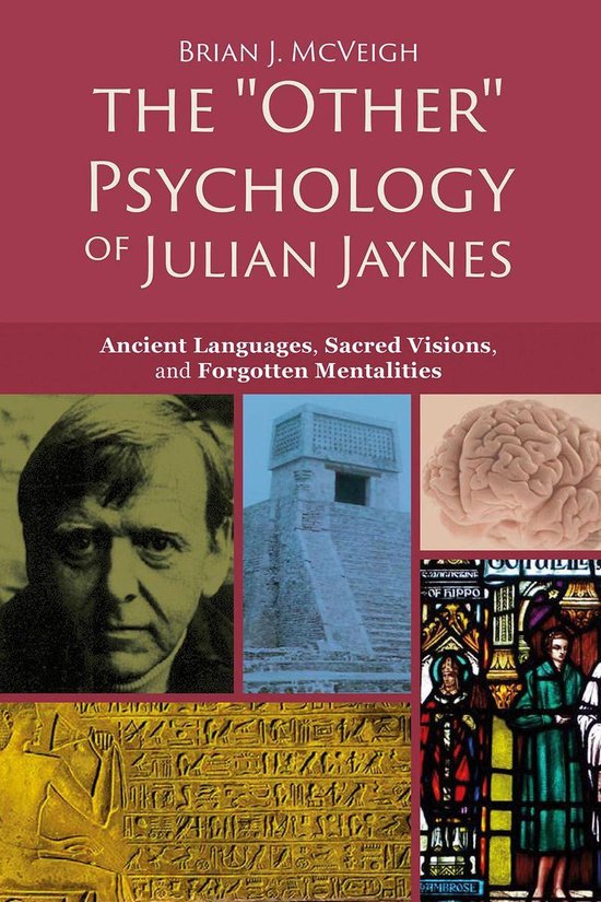 The Other Psychology of Julian Jaynes