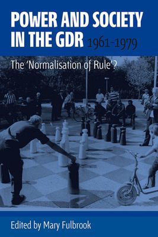 Power and Society in the Gdr, 1961-1979