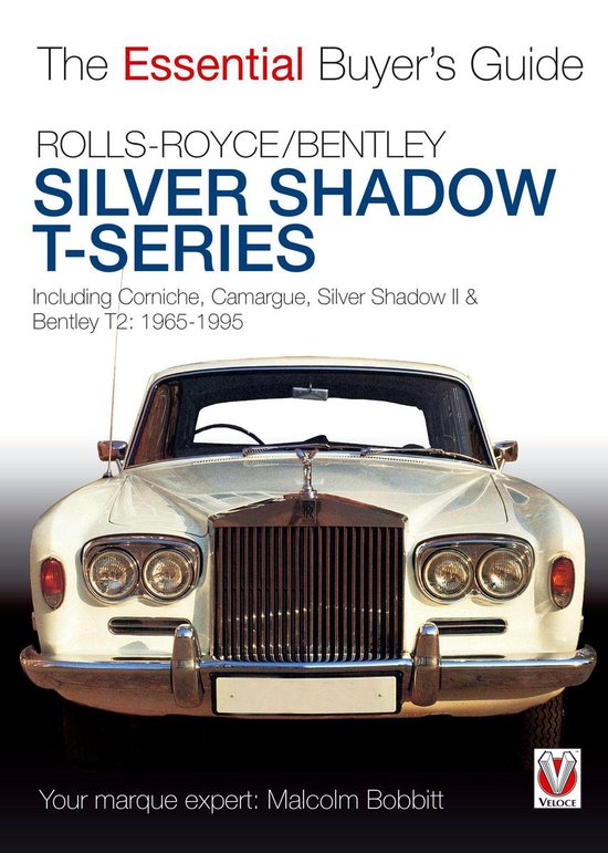 Essential Buyer's Guide - Rolls-Royce Silver Shadow & Bentley T-Series