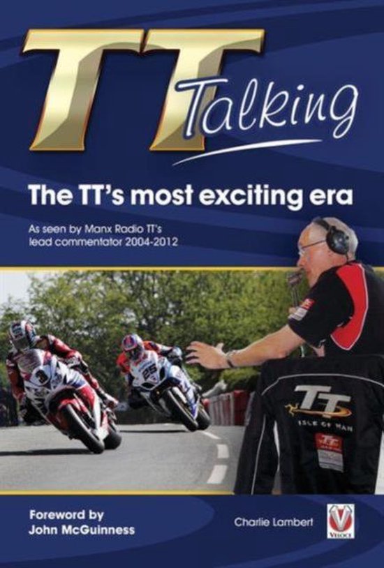 TT Talking - the TT's Most Exciting Era