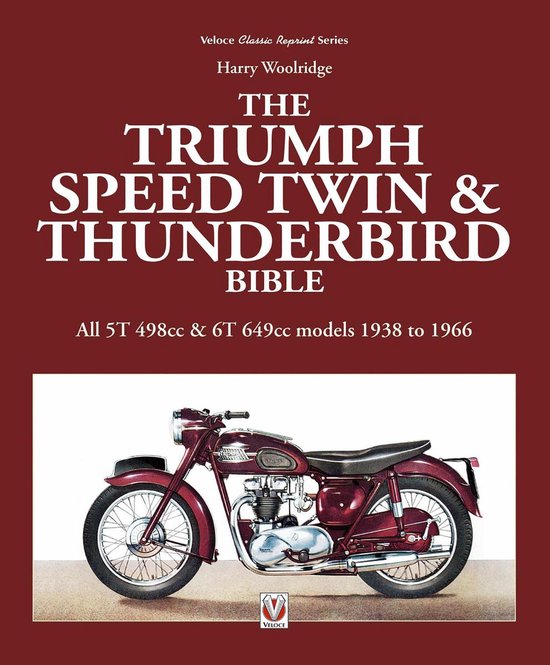 Bible - Triumph Speed Twin & Thunderbird Bible