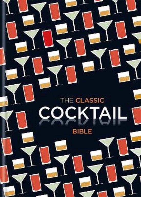 The Classic Cocktail Bible