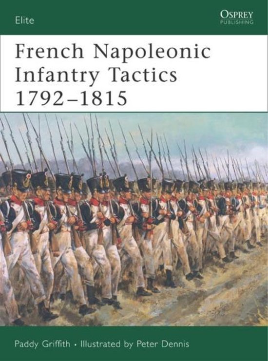 French Napoleonic Infantry Tactics 1792-1815