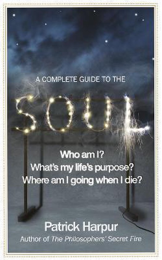 Complete Guide To The Soul